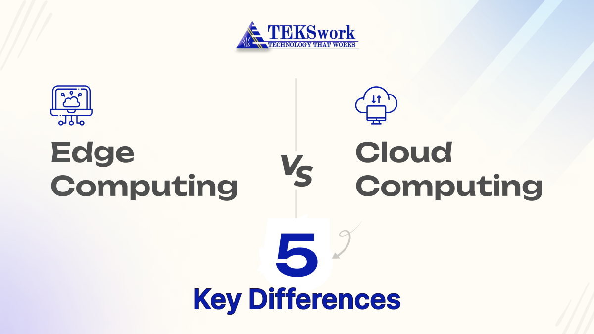 Edge Computing vs. Cloud Computing-5 Key Differences